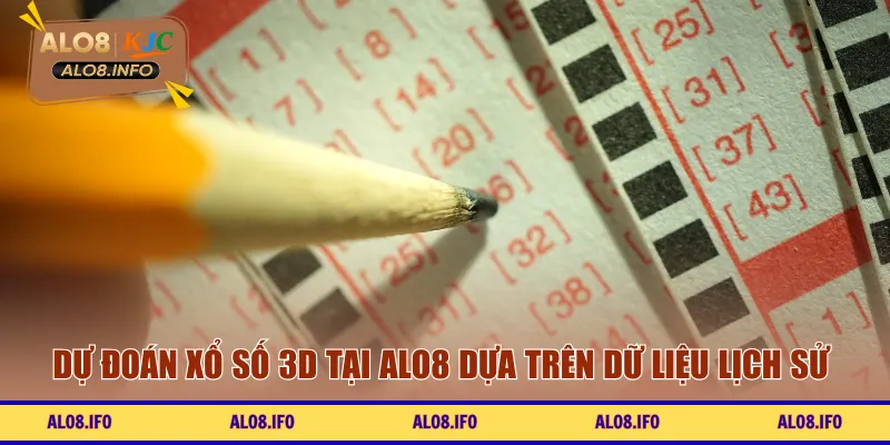 Dự đoán xổ số 3D tại ALO8 dựa trên dữ liệu lịch sử 