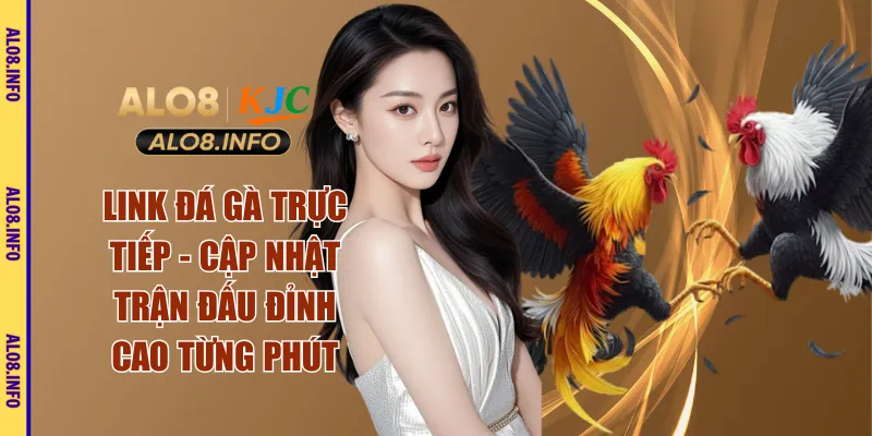 link đá gà trực tuyến