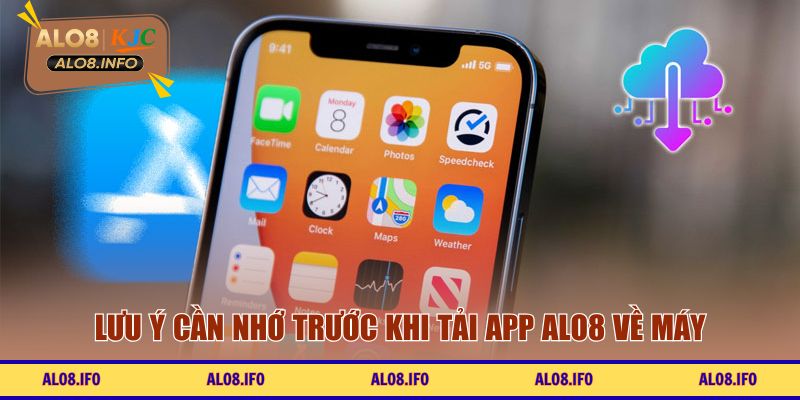 Lưu ý cần nhớ trước khi tải app ALO8 về máy