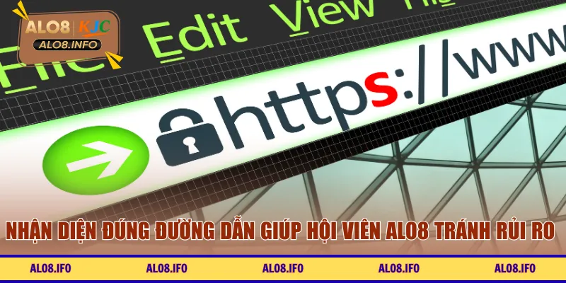 Nhận diện đúng đường dẫn giúp hội viên ALO8 tránh rủi ro 