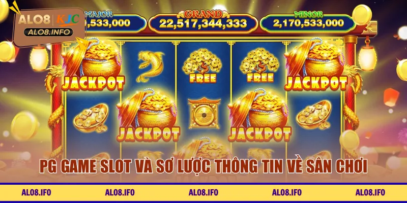PG Game Slot và sơ lược thông tin về sân chơi